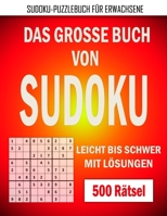 Sudoku Leicht Bis Schwer: R�tselbuch Sudoku f�r Erwachsene & Senioren mit L�sungen B0975FCKDN Book Cover