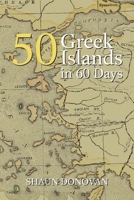 50 Greek Islands in 60 Days B0FL3PS65W Book Cover