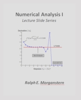 Numerical Analysis I: Lecture Slide Series 1500946621 Book Cover
