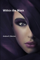 Within the Mask 1435708938 Book Cover