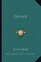 Crusade 1417935782 Book Cover