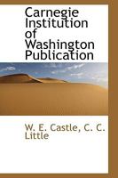 Carnegie Institution of Washington Publication 1115491768 Book Cover