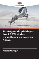 Stratégies de plaidoyer des LGBTI et des travailleurs du sexe au Kenya 6205695472 Book Cover