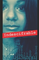 Indescifrable (Spanish Edition) B0DPMYR24C Book Cover