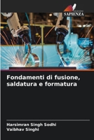 Fondamenti di fusione, saldatura e formatura 6206041743 Book Cover