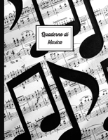 Quaderno di Musica: Quaderno di Musica Pentagrammato (Musica & Accessori) (Italian Edition) 169979393X Book Cover