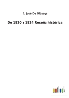 De 1820 a 1824 Reseña histórica 1145553311 Book Cover