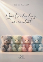 Quatre doudous, un combat B0H2LJXPXW Book Cover
