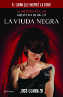 La viuda negra.: La Historia de Griselda Blanco 6070721918 Book Cover