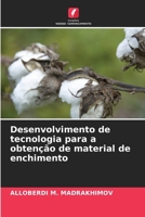 Desenvolvimento de tecnologia para a obtenção de material de enchimento (Portuguese Edition) 6207725530 Book Cover
