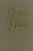 The Classical Guitar: A Complete History 0879305029 Book Cover