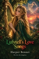 Lufytell's Love Songs 6502057799 Book Cover