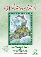 Weihnachten mit Tröpfchen und Würmchen 3754311859 Book Cover