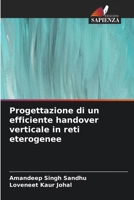 Progettazione di un efficiente handover verticale in reti eterogenee (Italian Edition) 6209812791 Book Cover