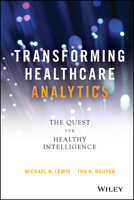 Taking Care of Yourself: Transforming Healthcare with Insight-Driven Analytics 111961354X Book Cover