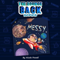 Messy : The Bounce Back Series 0648147169 Book Cover