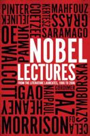 Nobel Lectures: From the Literature Laureates, 1986 to 2006 1595584099 Book Cover