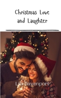 Christmas Love and Laughter 9916909970 Book Cover