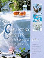 Country Crafts Through the Seasons 1855856840 Book Cover