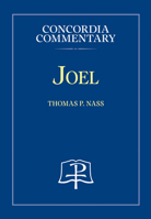 Joel - Concordia Commentary 0758671792 Book Cover