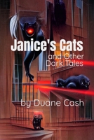 Janice's Cats and Other Dark Tales B09PPHXS6W Book Cover