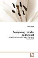 Begegnung mit der Endlichkeit 3639302966 Book Cover