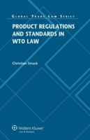 Product Regulations and Standards in Wto Law 9041149503 Book Cover