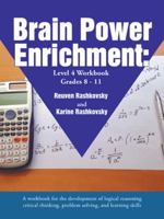 Brain Power Enrichment: Level 4 Workbook 1546253483 Book Cover