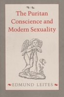 The Puritan Conscience and Modern Sexuality 0300065493 Book Cover