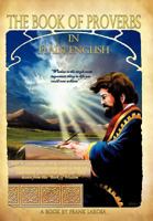 The Book of Proverbs in Plain English 1456796364 Book Cover
