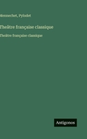 Theâtre française classique: Theâtre française classique (French Edition) 3563750777 Book Cover
