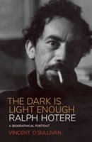 Ralph Hotere: The Dark is Light Enough: A Biographical Portrait 0143775154 Book Cover