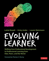 Evolving Learner: Shifting from Professional Development to Professional Learning from Kids, Peers, and the World 1544338325 Book Cover