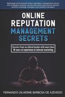 Online Reputation Management: Secrets from a Pro Ethical Hacker 1980727961 Book Cover