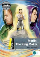 Dominoes: One: Merlin, The King Maker (Dominoes) 0194607623 Book Cover