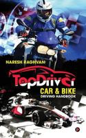 TopDriver Car & Bike driving handbook: Drive Safe | Drive Smart 1947202235 Book Cover