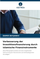 Verbesserung der Investitionsfinanzierung durch islamische Finanzinstrumente (German Edition) 6209882994 Book Cover