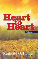 Heart to Heart: Volume 4 1479605255 Book Cover