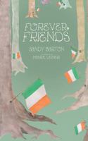 Forever Friends: How Far Does Friendship Reach? 1539637832 Book Cover