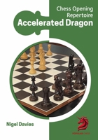 Opening Repertoire: Accelerated Dragon 1836840039 Book Cover