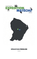 Expédition Matécho (French Edition) 2322518212 Book Cover