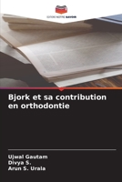 Bjork et sa contribution en orthodontie 6204162128 Book Cover