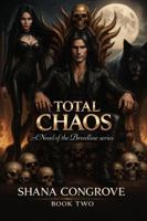 Total Chaos: A Novel of the Breedline series B0G81R4F7N Book Cover