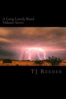 A Long Lonely Road Volume Seven 1535270381 Book Cover