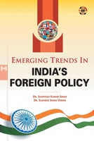 Emerging Trends in India's Foreign Policy 1913936171 Book Cover