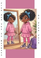 Cree and the In Between (LYF Teens) B0GDG2W6VH Book Cover
