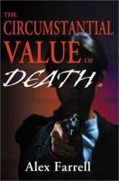 The Circumstantial Value of Death 0595165869 Book Cover