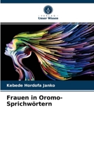 Frauen in Oromo-Sprichwörtern 6204065467 Book Cover