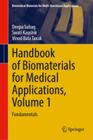 Handbook of Biomaterials for Medical Applications, Volume 1: Fundamentals (Biomedical Materials for Multi-functional Applications) 9819748178 Book Cover
