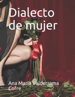Dialecto de mujer B08KYZ9J6V Book Cover